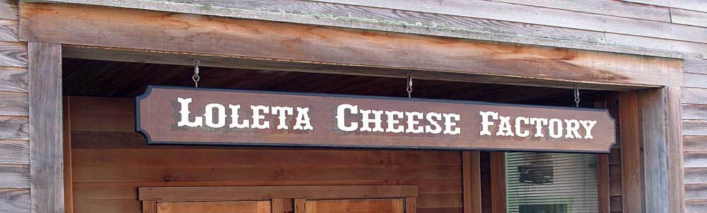 Read more about the article Loleta Cheese Factory, Loleta, CA (Sep, 2015)